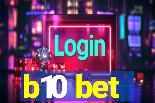 b10 bet